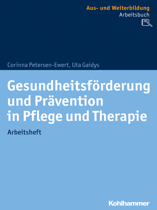 Title details for Gesundheitsförderung und Prävention in Pflege und Therapie by Corinna Petersen-Ewert - Available